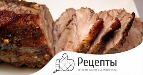 Как запечь мясо в духовке, чтобы оно было сочным. 25 рецептов мяса, запеченного большим куском 03